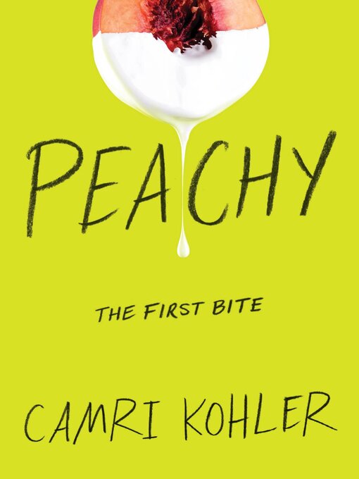 Title details for Peachy by Camri Kohler - Available